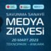 Savunma Sanayii Medya Zirvesi Yaklaştı