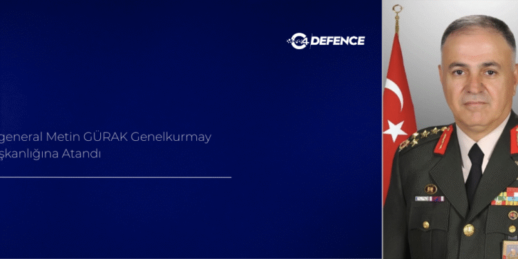 Orgeneral Metin GÜRAK Genelkurmay Başkanlığına Atandı