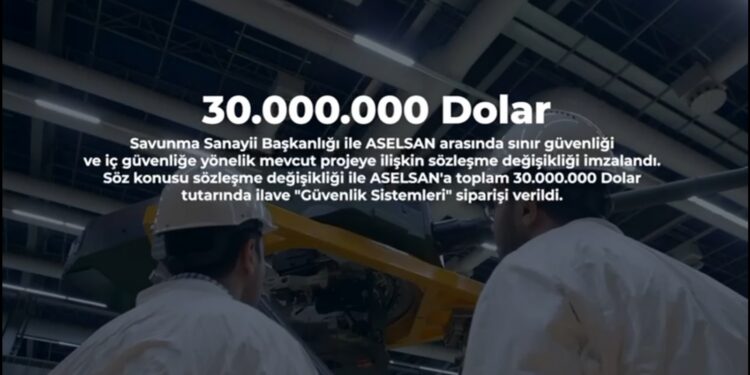 ASELSAN’a 30 Milyon Dolarlık İlave “Güvenlik Sistemleri” Siparişi